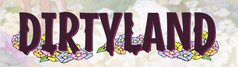 Dirtyland